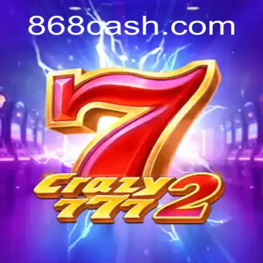 Crazy7772: Um Mergulho no Mundo do Cassino Online com 868BET.COM